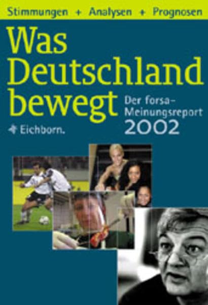 Der Forsa-Meinungsreport 2002: Was Deutschland bewegt Books