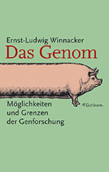 Das Genom: Möglichkeiten und Grenzen der Genforschung Business & Technology