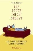 Ich couch mich selbst: Self-made-Therapie - leicht gemacht Lifestyle