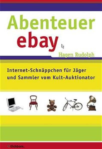 Abenteuer eBay: Internet-Schnäppchen für Jäger und Sammler vom Kult-Auktionator Law