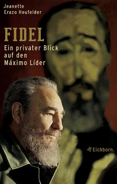 Fidel - Ein privater Blick auf den Maximo Lider(!). Personalities