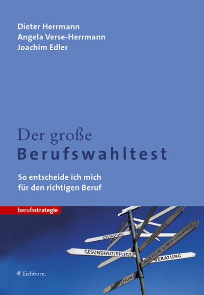 Der große Berufswahltest: So entscheide ich mich für den richtigen Beruf Business, Finance & Career