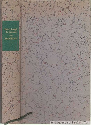 Mathieu: Oder Die Ausschweifungen des menschlichen Geistes. Roman (Die Andere Bibliothek) Contemporary literature