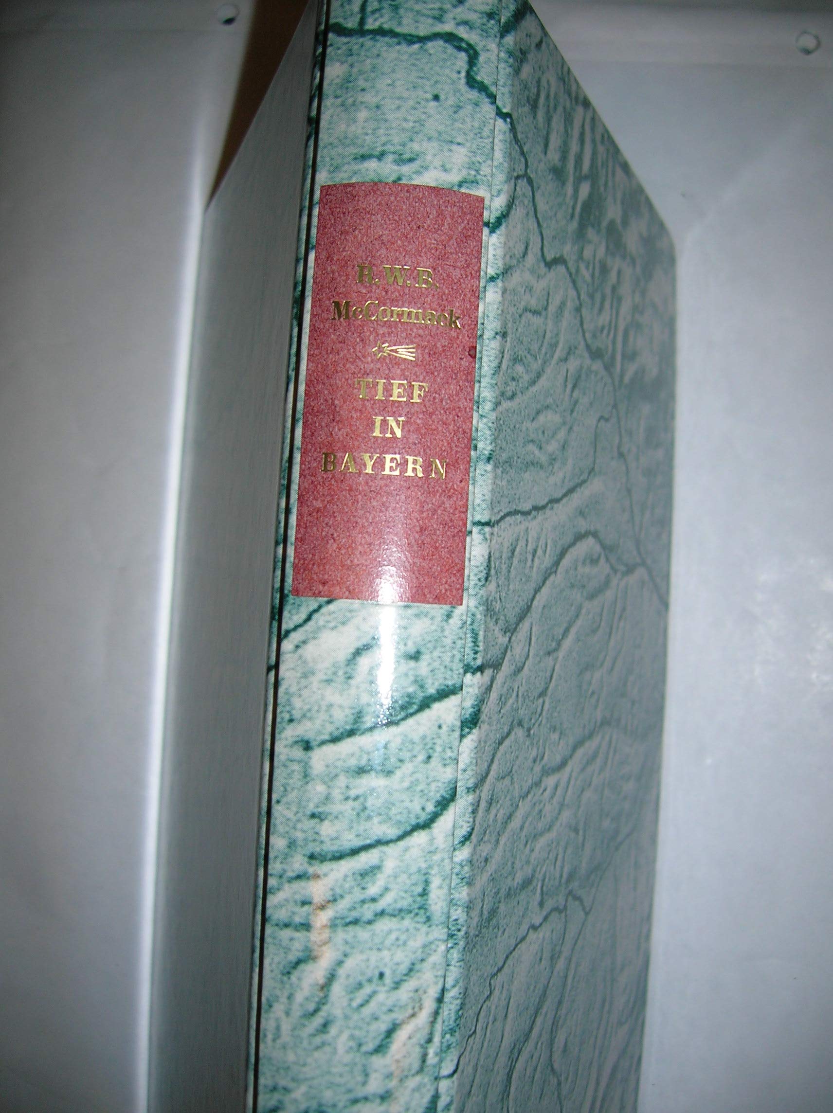 Tief in Bayern.: Eine Ethnographie (Die Andere Bibliothek) General education