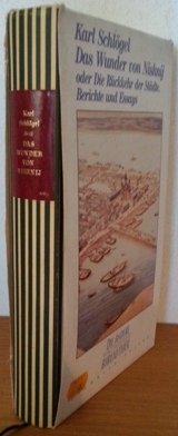 Das Wunder von Nishnij oder Die Rückkehr der Städte: Berichte und Essays (Die Andere Bibliothek) Politics & History
