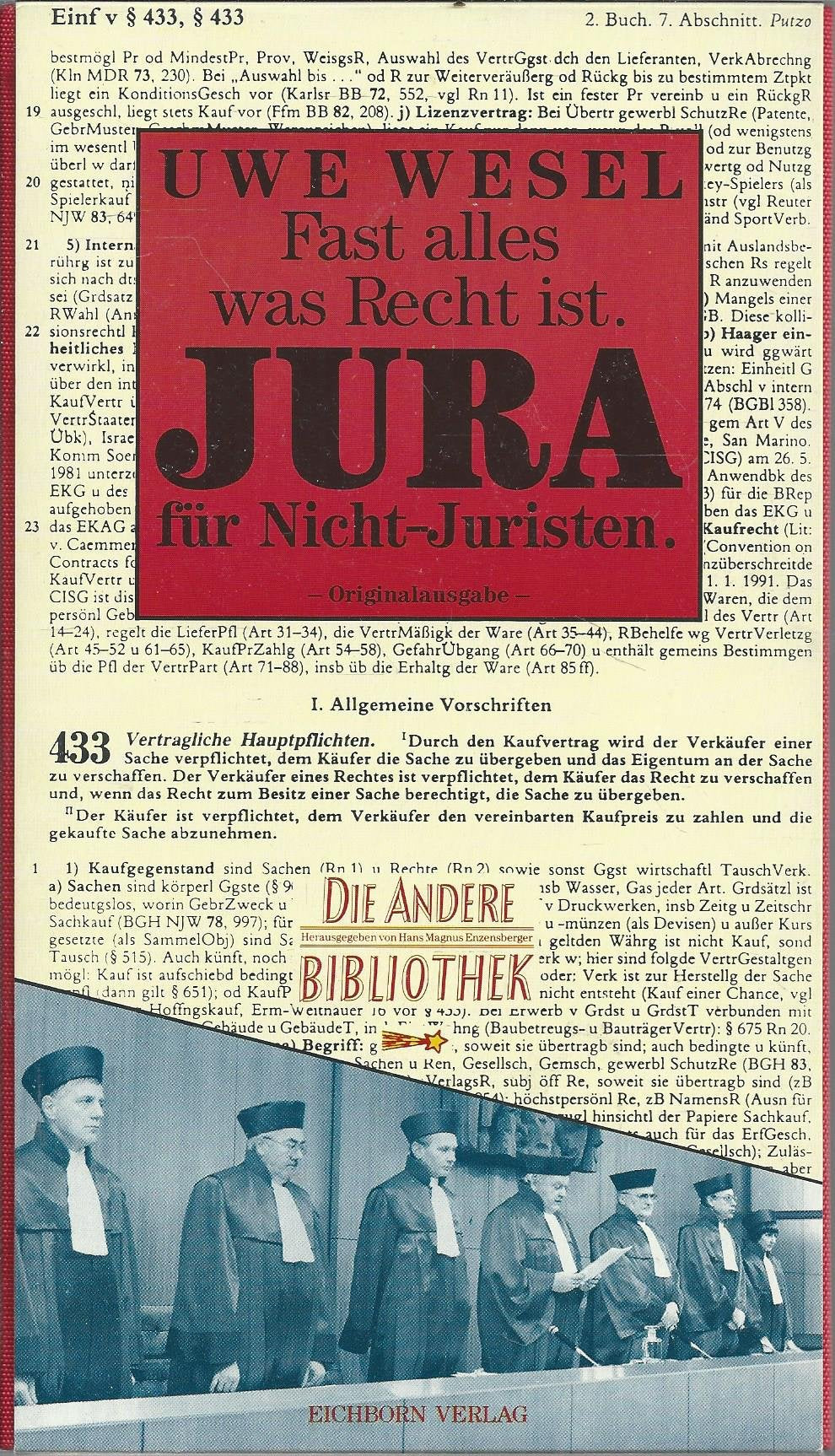 Fast alles, was Recht ist. Jura für Nichtjuristen. Zweiundneunzigster Band der Anderen Bibliothek. Herausgegeben von Hans Magnus Enzensberger. Legal advice