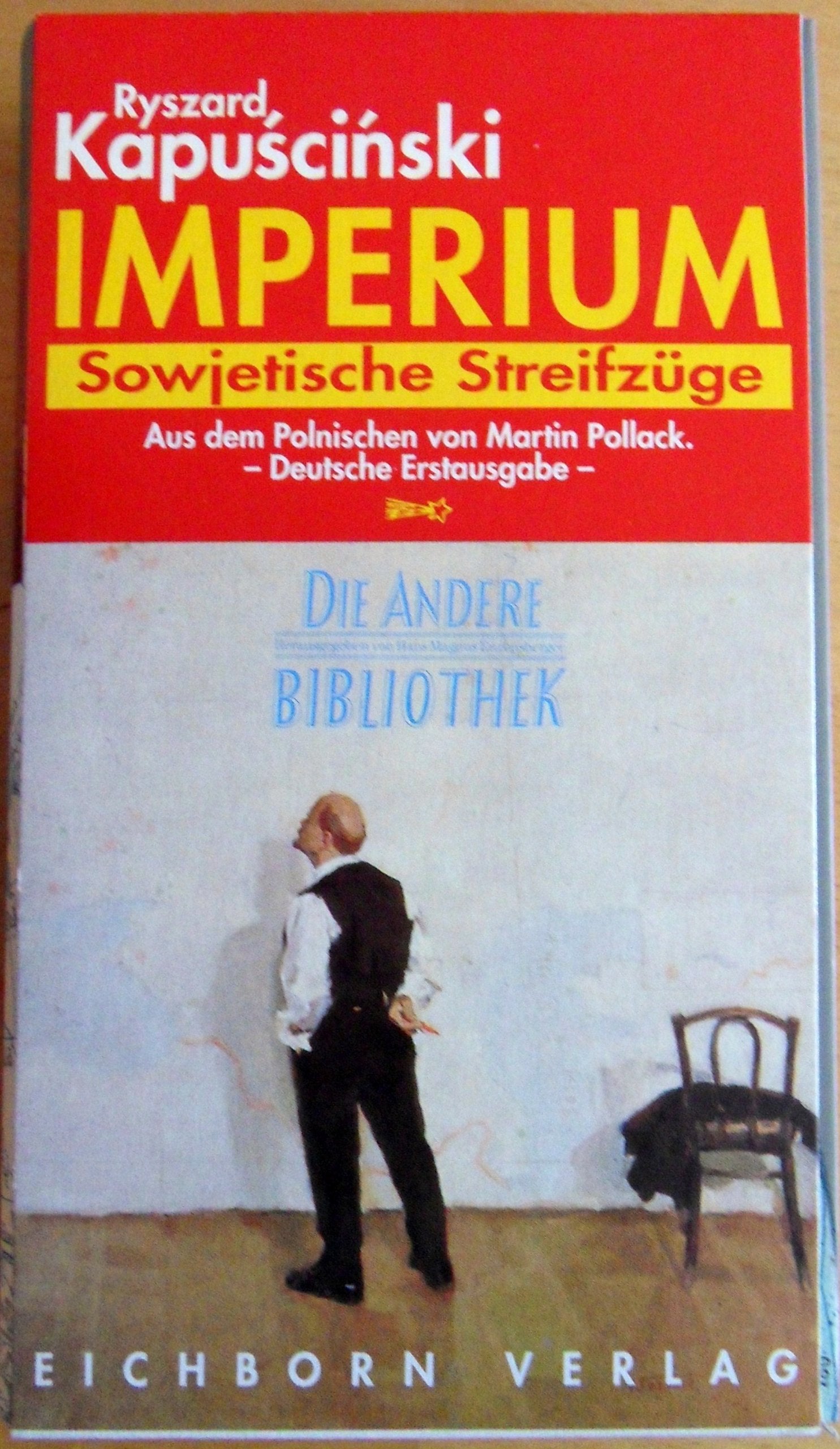 Imperium. Sowjetische Streifzüge (Die Andere Bibliothek) Politics & Society