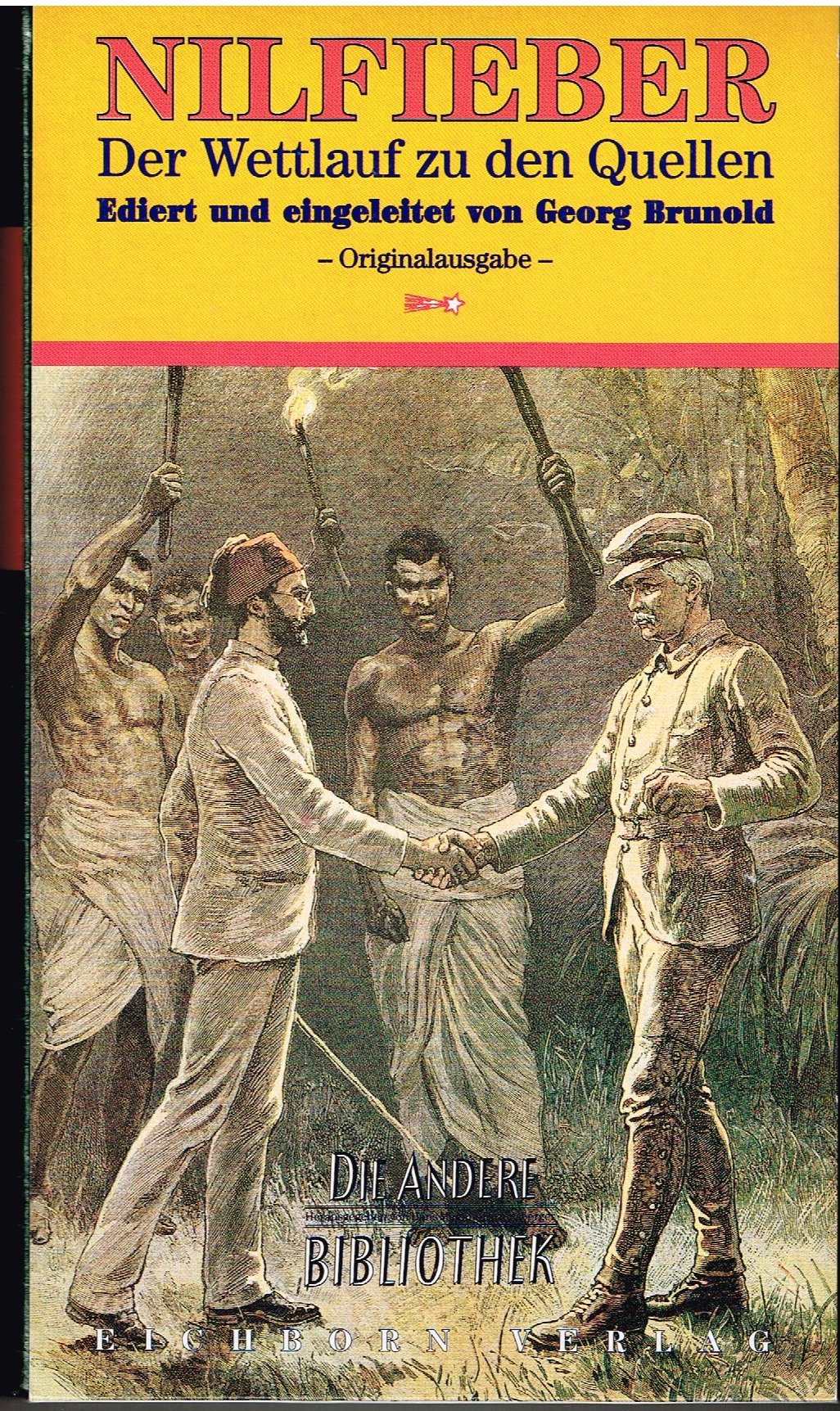 Nilfieber. Ein Wettlauf zu den Quellen (Die Andere Bibliothek) Politics & History