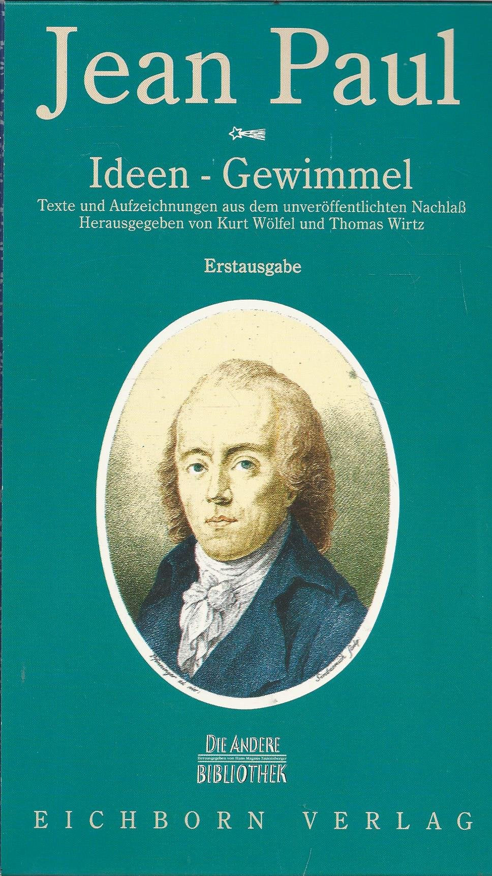 Ideen-Gewimmel: Ungedrucktes aus Vierzigtausend Blättern (Die Andere Bibliothek) Contemporary literature