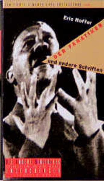 Der Fanatiker und andere Schriften. Die Andere Bibliothek Personalities