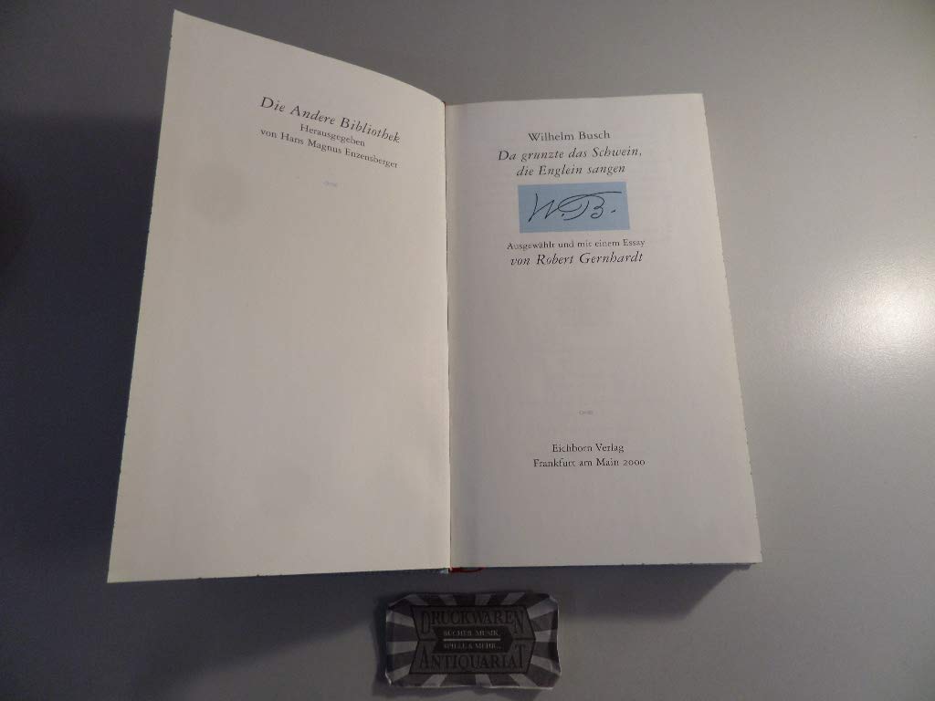 Da grunzt das Schwein, die Englein sangen: Da grunzte das Schwein, die Englein sangen. Die Andere Bibliothek Books