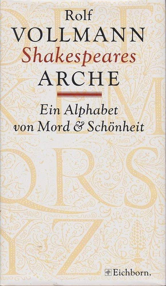 Shakespeares Arche: Ein Alphabet von Mord und Schönheit (Die Andere Bibliothek. Erfolgsausgaben) Professional & Reference Books