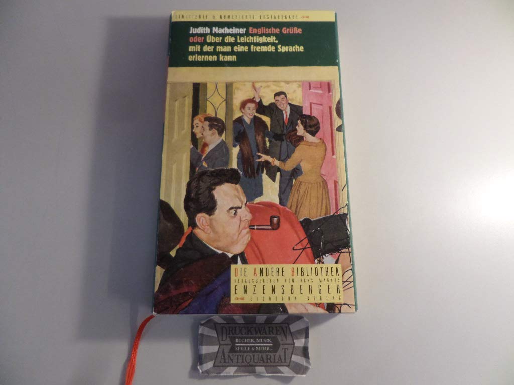 Englische Grüsse oder Über die Leichtigkeit, mit der man eine fremde Sprache erlernen kann: Englische Grüße. Die Andere Bibliothek Books