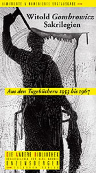 Sakrilegien. Aus den Tagebüchern 1953 bis 1967: Sakrilegien. Aus den Tagebüchern 1957-1966. Die Andere Bibliothek book