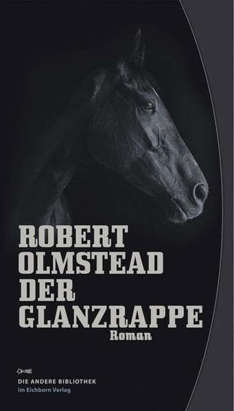 Der Glanzrappe (Die Andere Bibliothek, Band 283) Action & Adventure