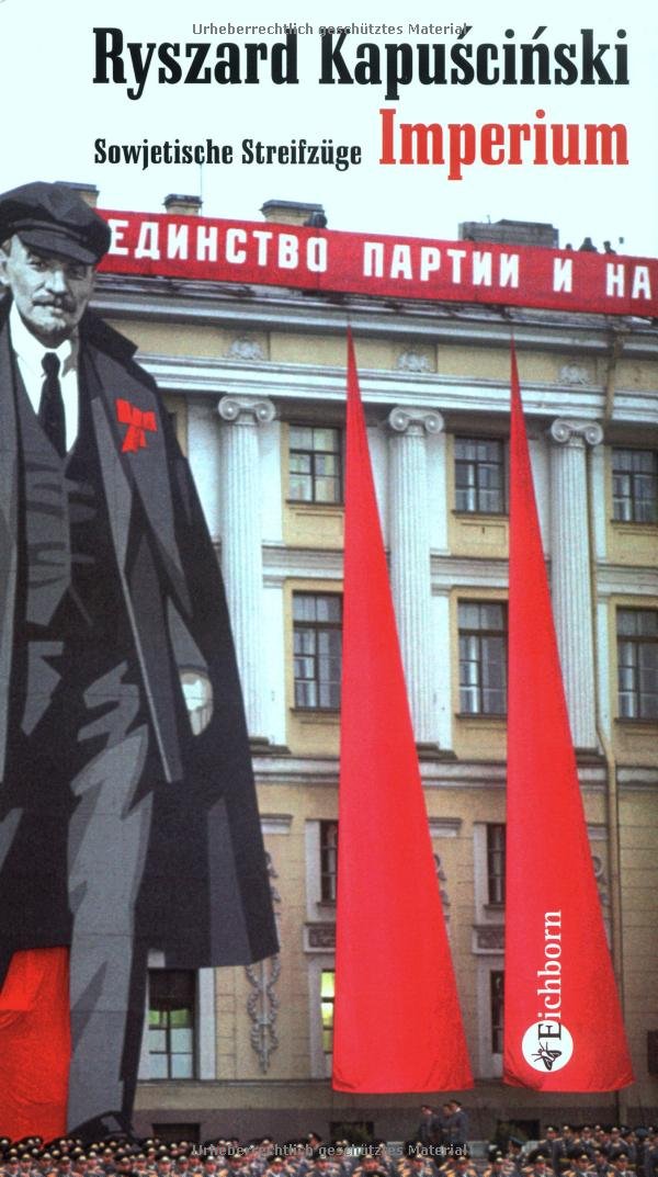 Imperium. Sowjetische Streifzüge. Die Andere Bibliothek - Erfolgsausgabe Art & Literature