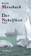 Der Nebelfürst: Roman Fiction