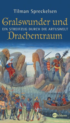 Gralswunder und Drachentraum: Ein Streifzug durch die Artuswelt (Die Andere Bibliothek) Fairy Tales & Legends