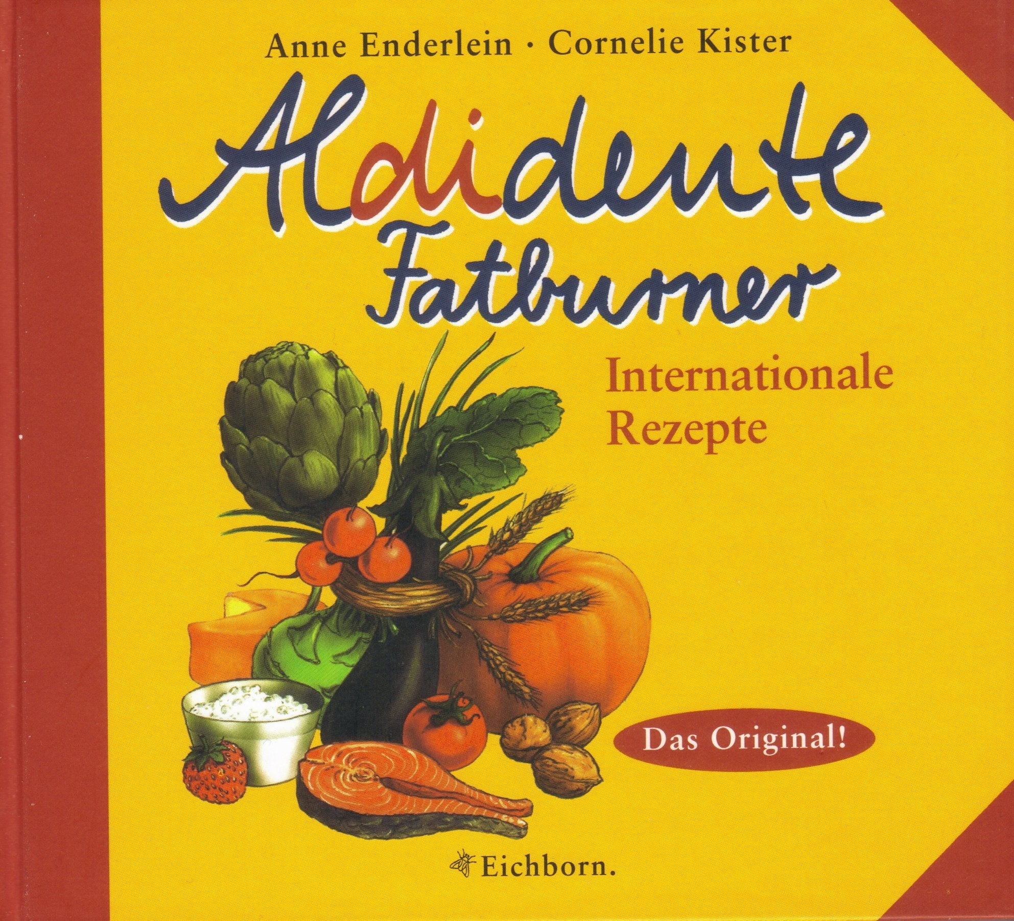 Aldidente Fatburner - Internationale Rezepte (Das Original) Health, Nutrition & Fitness Books