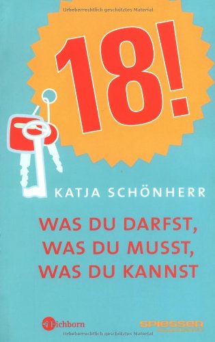 18!: Was du darfst, was du musst, was du kannst Self-help
