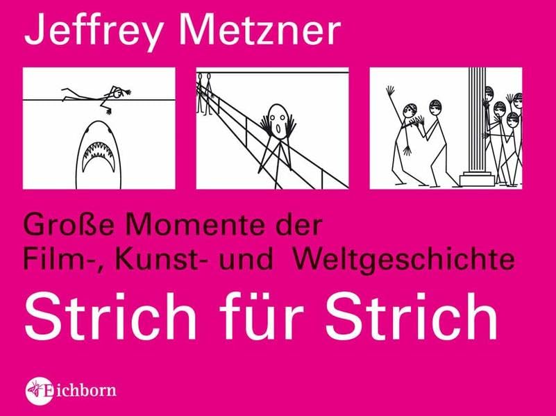 Strich für Strich: Große Momente der Film-, Kunst- und Weltgeschichte Humour & Satire