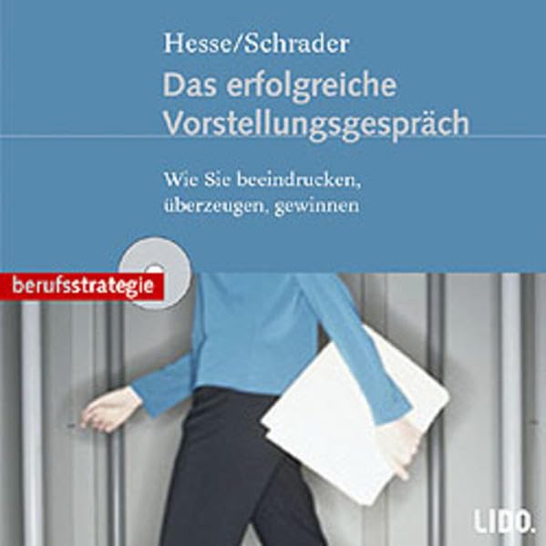 Das erfolgreiche Vorstellungsgespräch Business, Finance & Career