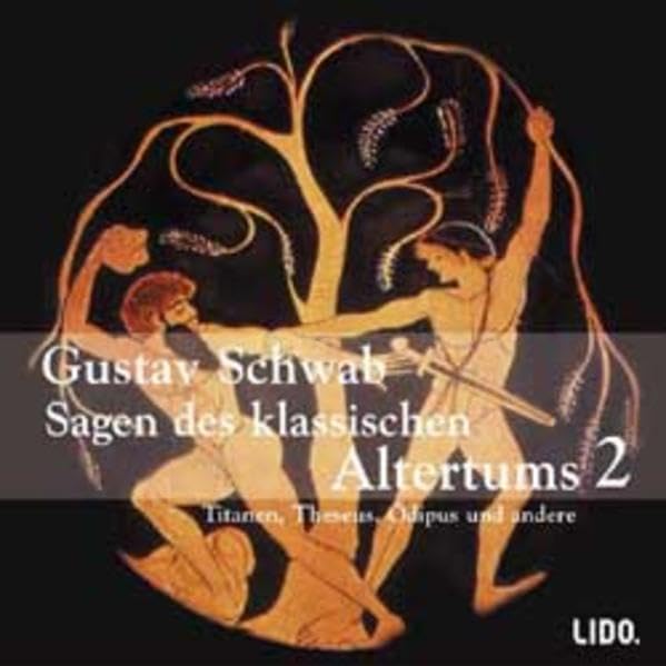 Sagen des klassischen Altertums 2; Titanen, Theseus, Ödipus und andere; 2 Audio-CDs Books