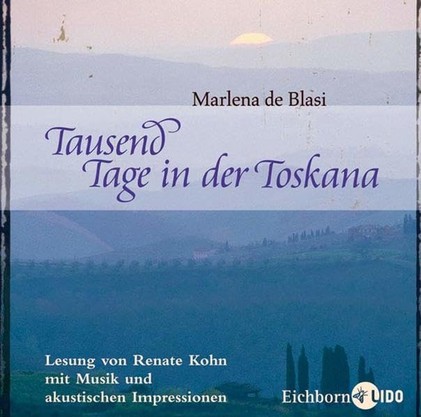 Tausend Tage in der Toskana: Lesung mit Musik und akkustischen Impressionen Contemporary literature