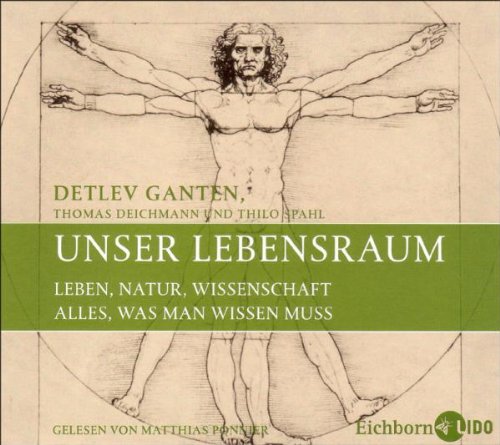 Unser Lebensraum: Leben, Natur, Wissenschaft Business & Technology