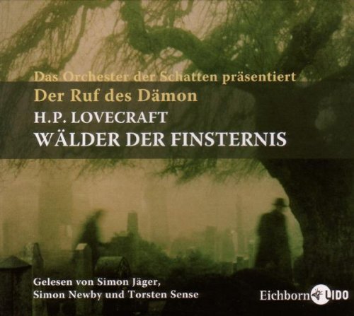 Wälder der Finsternis: Der Ruf des Dämon 2. Lesung mit Musik: Der Ruf des Dämon. Deutsch-englische Lesung mit Musik Contemporary literature