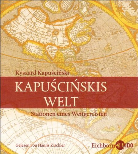 Kapuscinskis Welt: Stationen eines Weitgereisten. Leisure, Home & Garden