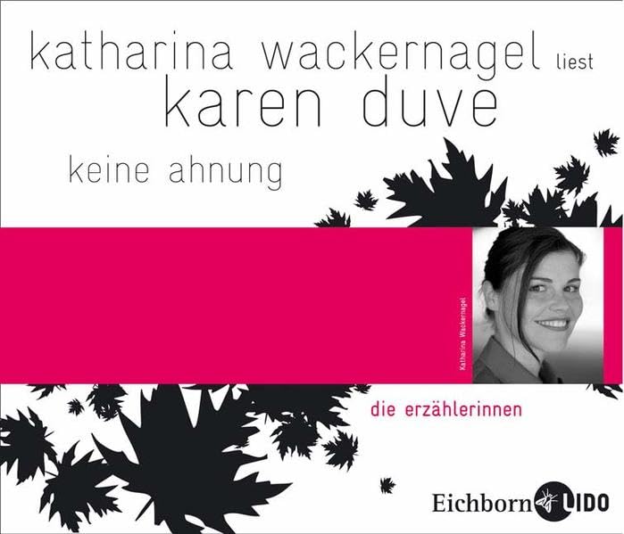 Keine Ahnung: Die Erzählerinnen. Contemporary literature