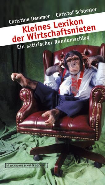 Kleines Lexikon der Wirtschaftsnieten: Ein satirischer Rundumschlag Law