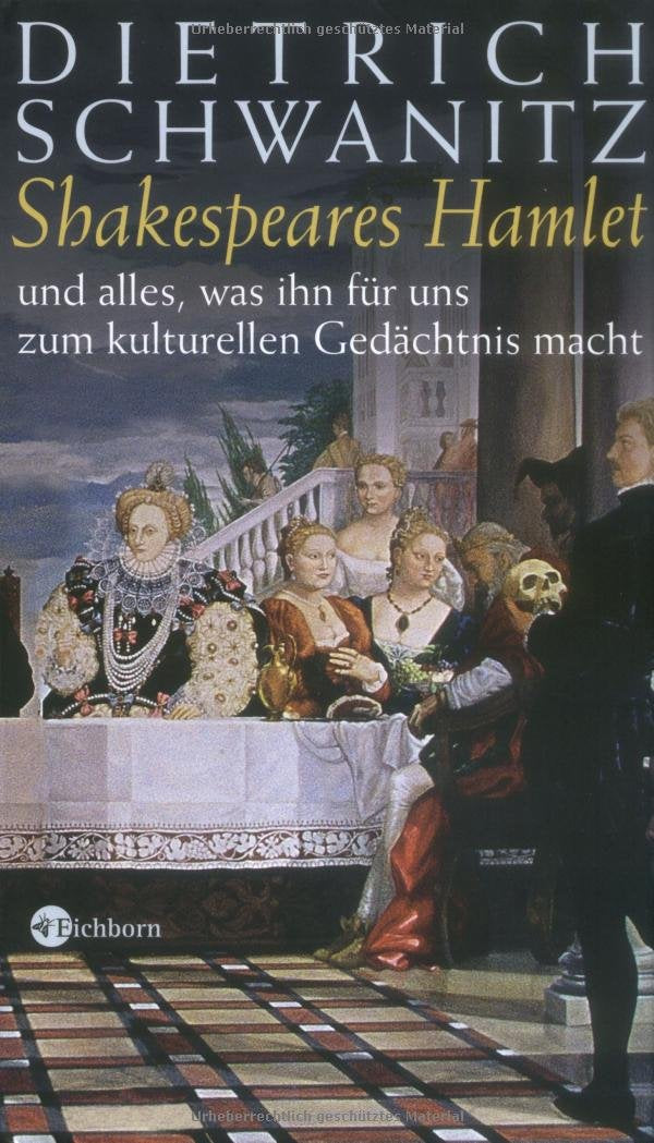 Shakespeares Hamlet und alles, was ihn für uns zum kulturellen Gedächtnis macht Contemporary literature