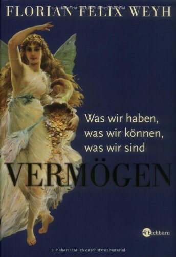Vermögen: Was wir haben, was wir können, was wir sind Business, Finance & Career