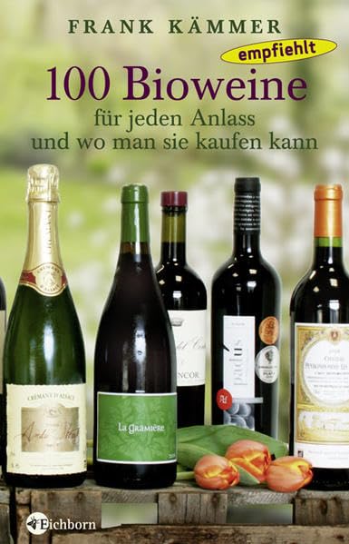 100 Bioweine für jeden Anlass und wo man sie kaufen kann Leisure, Home & Garden