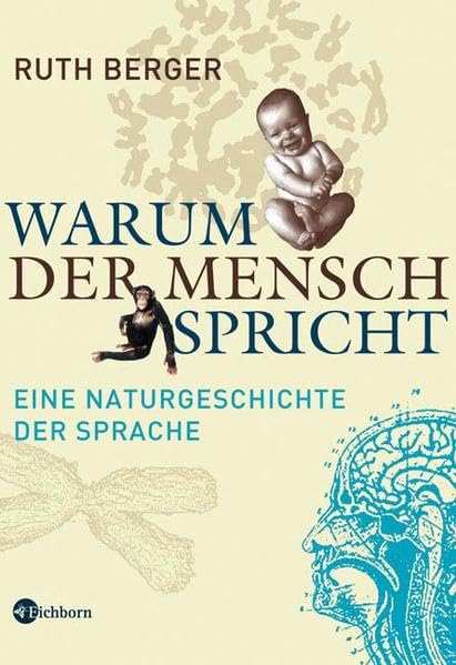 Warum der Mensch spricht: Eine Naturgeschichte der Sprache Philosophy