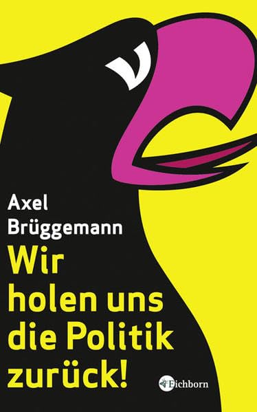 Wir holen uns die Politik zurück! Politics & History