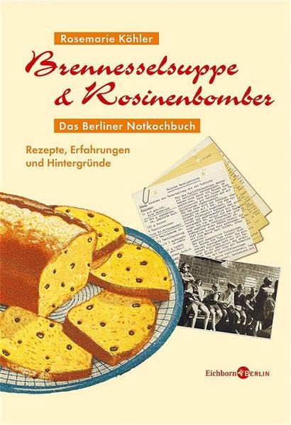 Brennesselsuppe & Rosinenbomber book