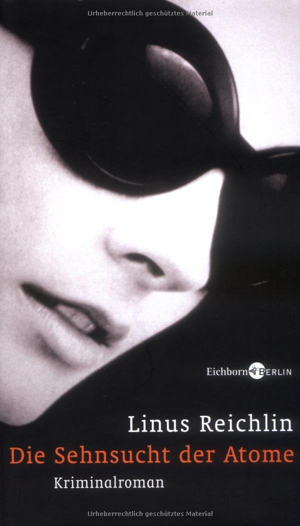 Die Sehnsucht der Atome. Kriminalroman Contemporary literature