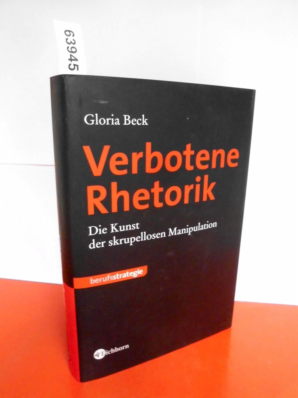 Verbotene Rhetorik: Die Kunst der skrupellosen Manipulation Memories