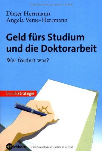 Geld fürs Studium und die Doktorarbeit: Wer fördert was? Business, Finance & Career