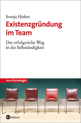 Existenzgründung im Team: Der erfolgreiche Weg in die Selbständigkeit Law