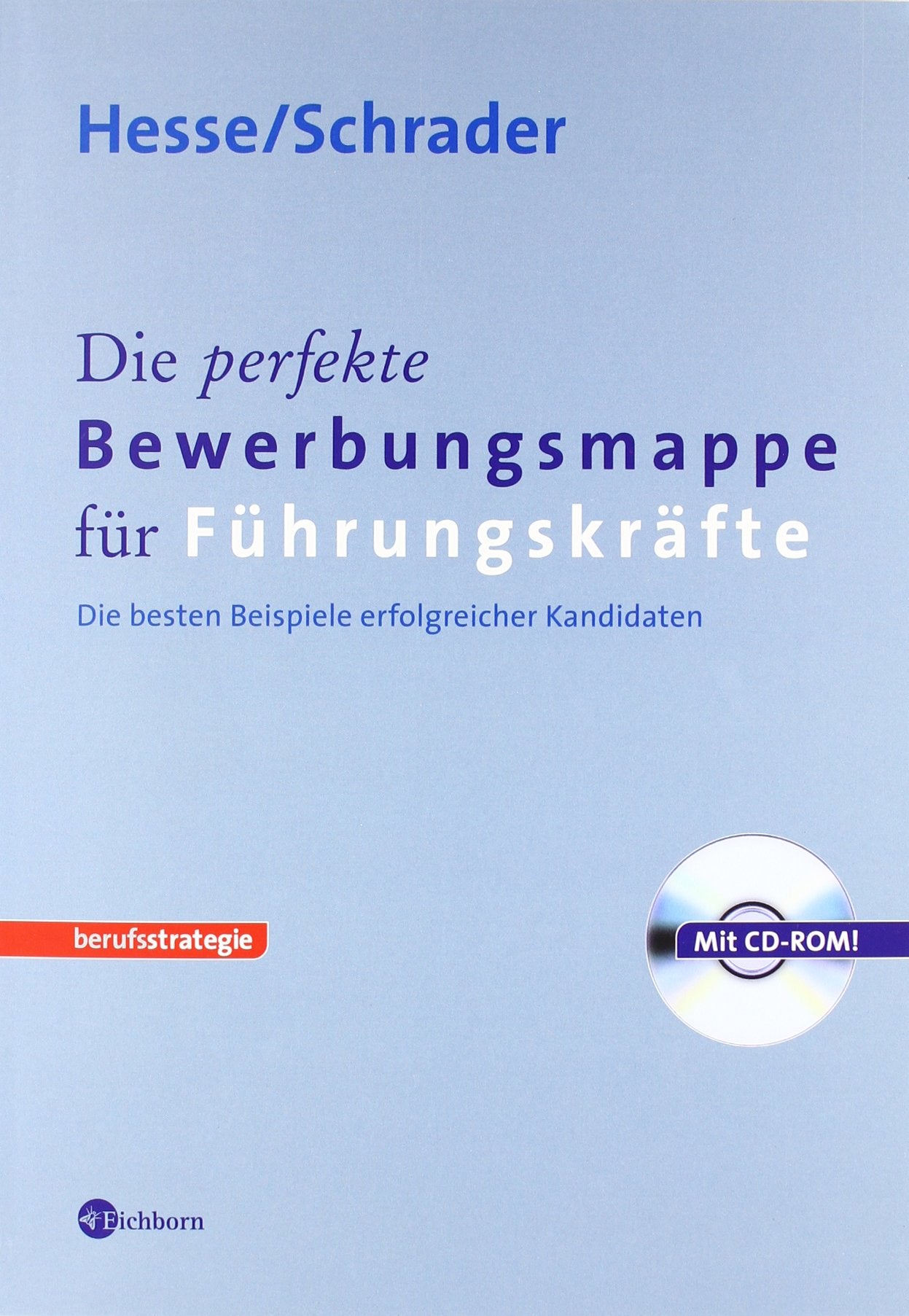 Die perfekte Bewerbungsmappe für Führungskräfte: Die besten Beispiele erfolgreicher Kandidaten Business, Finance & Career