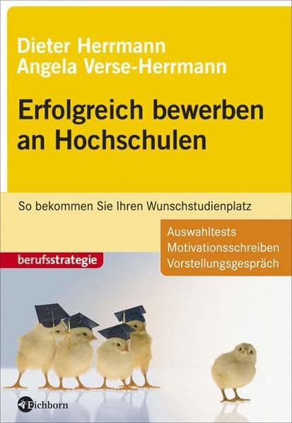 Erfolgreich bewerben an Hochschulen. So bekommen Sie Ihren Wunschstudienplatz General education