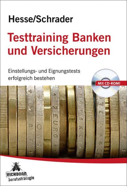 Testtraining Banken und Versicherungen: Einstellungs- und Eignungstests erfolgreich bestehen Business, Finance & Career