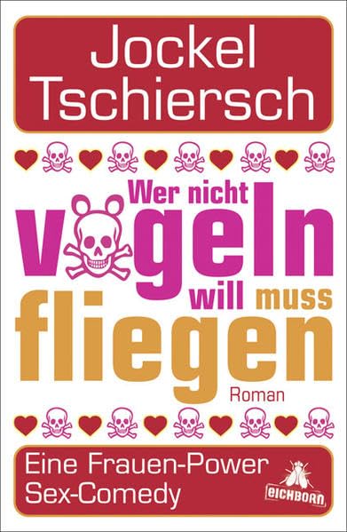 Wer nicht vögeln will, muss fliegen Contemporary literature