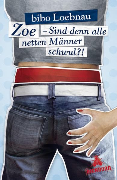 Zoe - Sind denn alle netten Männer schwul?!: Roman Contemporary literature