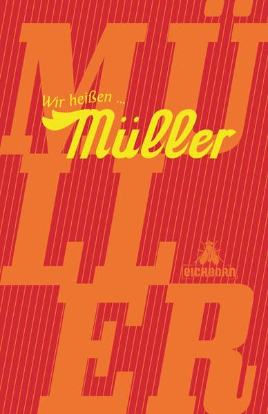 Wir heißen Müller: Fast alles über den erfolgreichen Namen Manga