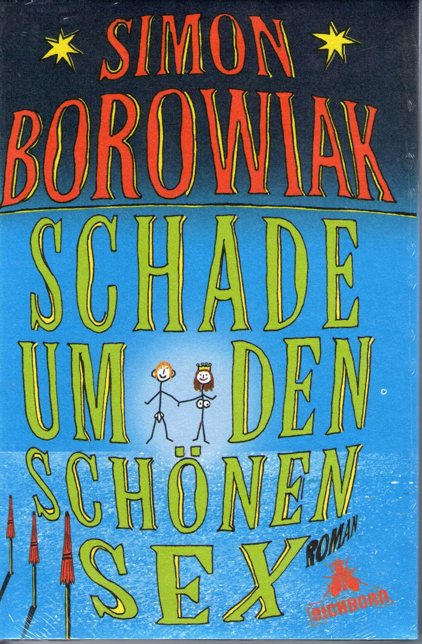Schade um den schönen Sex: Roman Contemporary literature